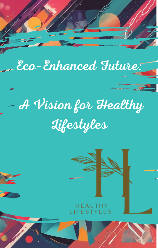 Eco-Enhanced Future eBook